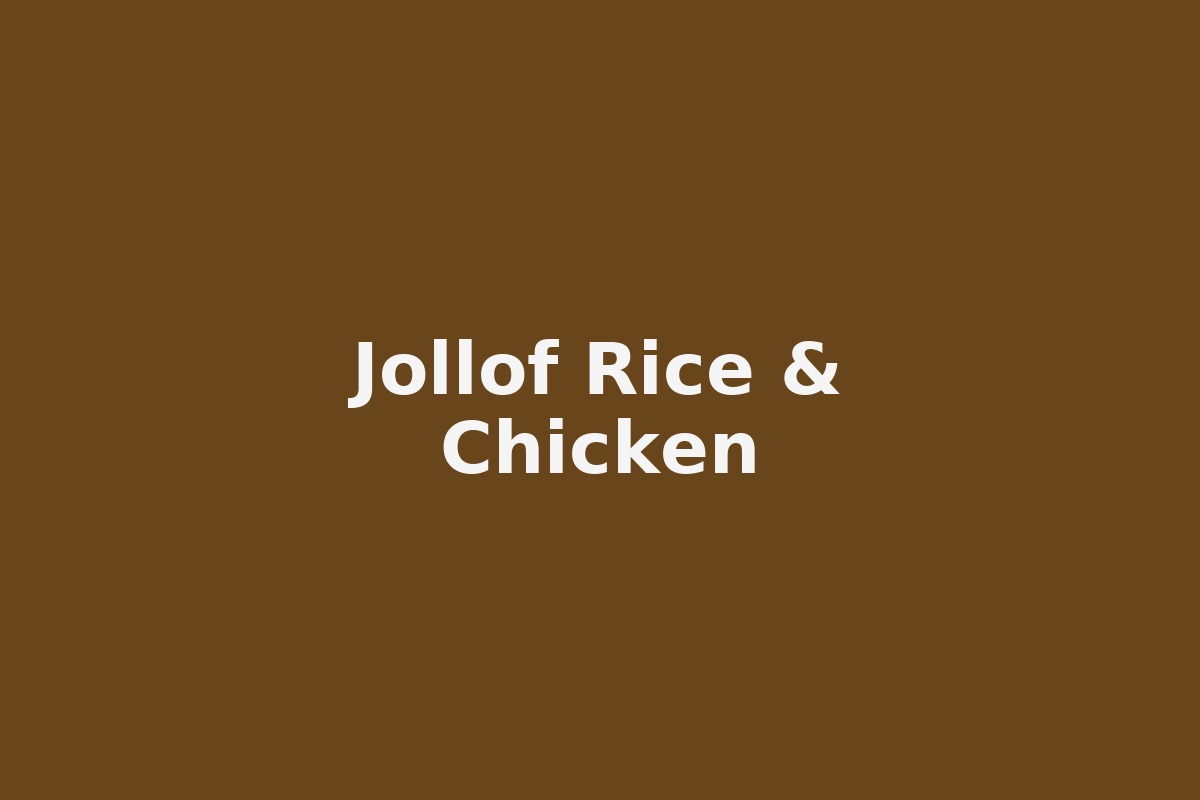 Jollof Rice & Chicken